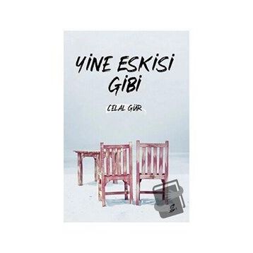 Yine Eskisi Gibi - Celal Gür