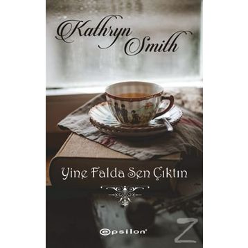Yine Falda Sen Çıktın - Kathryn Smith