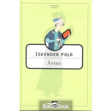 ÂYINE - İSKENDER PALA