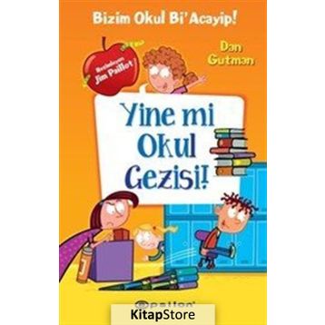 Yine mi Okul Gezisi! - Dan Gutman