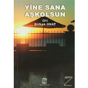 Yine Sana Aşkolsun - Birkan Onat