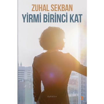 Yirmi Birinci Kat - Zuhal Sekban