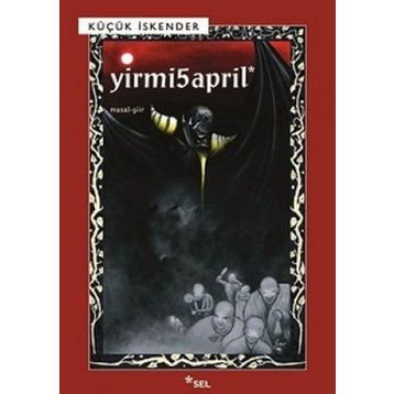 YIRMI5APRIL - KÜÇÜK İSKENDER (DERMAN İSKENDER ÖVER)