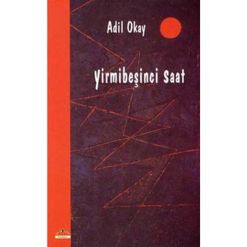 YİRMİBEŞİNCİ SAAT - ADIL OKAY