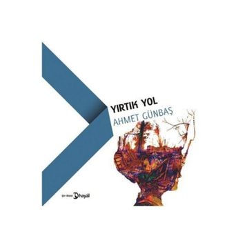 Yırtık Yol - Ahmet Günbaş