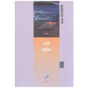 Yitik Aşklar - Taner Kocakaya