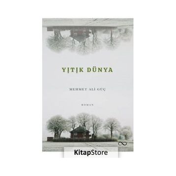 Yitik Dünya - Mehmet Ali Güç
