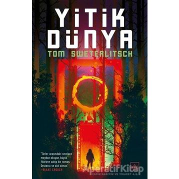 Yitik Dünya - Tom Sweterlitsch