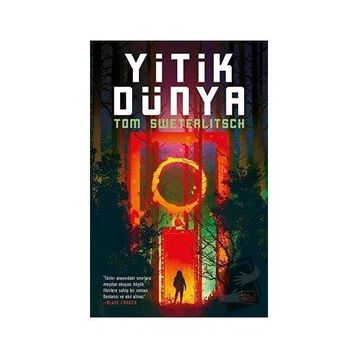Yitik Dünya - Tom Sweterlitsch