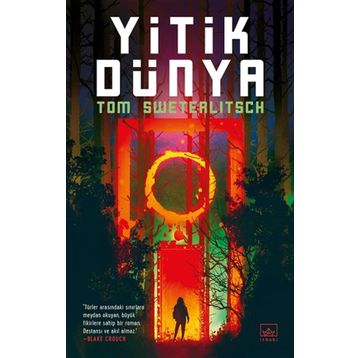 Yitik Dünya - Tom Sweterlitsch