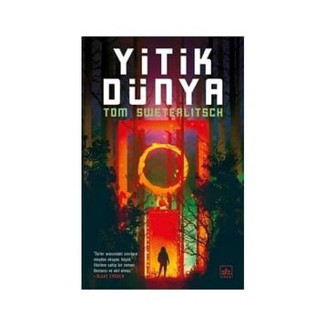 Yitik Dünya - Tom Sweterlitsch