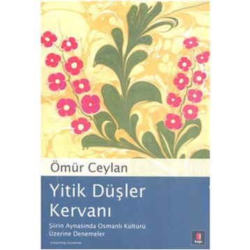 Yitik Düşler Kervanı - Ömür Ceylan
