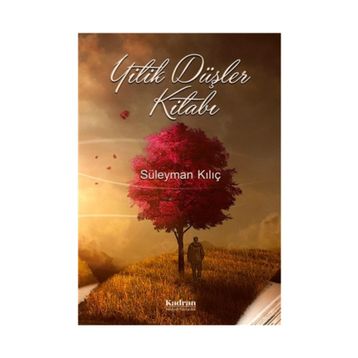 Yitik Düşler Kitabı - Süleyman Kılıç