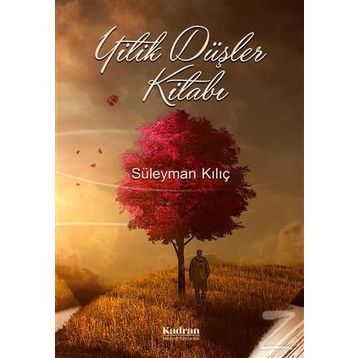 Yitik Düşler Kitabı - Süleyman Kılıç