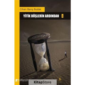 YITIK DÜŞLERIN ARDINDAN - CIHAN BARIŞ BUDAK