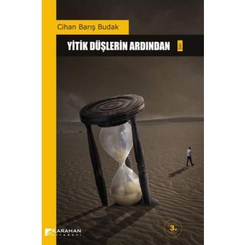 YITIK DÜŞLERIN ARDINDAN - CIHAN BARIŞ BUDAK