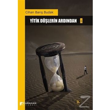 YITIK DÜŞLERIN ARDINDAN - CIHAN BARIŞ BUDAK