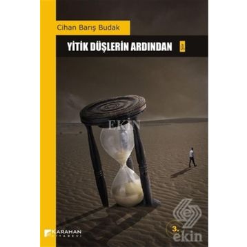 YITIK DÜŞLERIN ARDINDAN - CIHAN BARIŞ BUDAK
