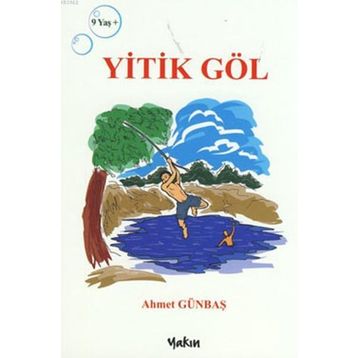 Yitik Göl - Ahmet Günbaş