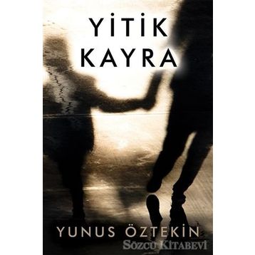 Yitik Kayra - Yunus Öztekin