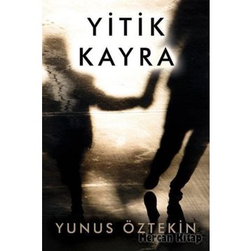 Yitik Kayra - Yunus Öztekin