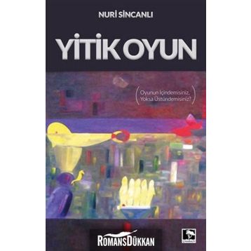 Yitik Oyun - Nuri Sincanlı