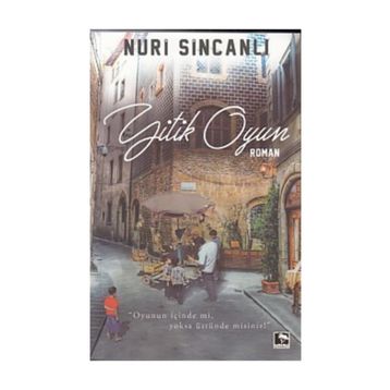 Yitik Oyun - Nuri Sincanlı