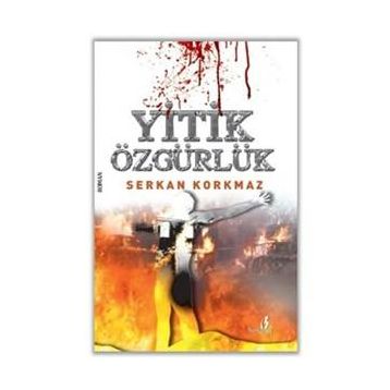 Yitik Özgürlük - Serkan Korkmaz
