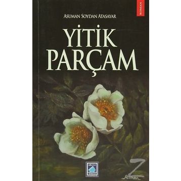 YITIK PARÇAM - ASUMAN SOYDAN ATASAYAR
