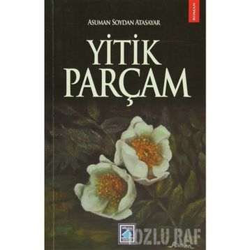 YITIK PARÇAM - ASUMAN SOYDAN ATASAYAR