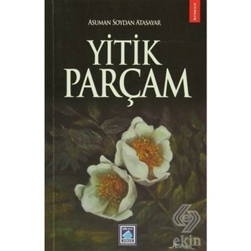 YITIK PARÇAM - ASUMAN SOYDAN ATASAYAR