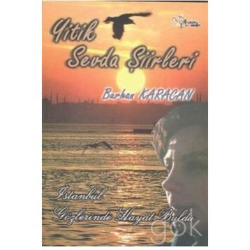 Yitik Sevda Şiirleri - Burhan Karacan