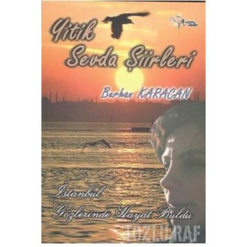 Yitik Sevda Şiirleri - Burhan Karacan