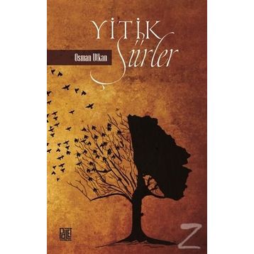 Yitik Şiirler - Osman Utkan