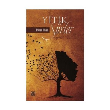 Yitik Şiirler - Osman Utkan