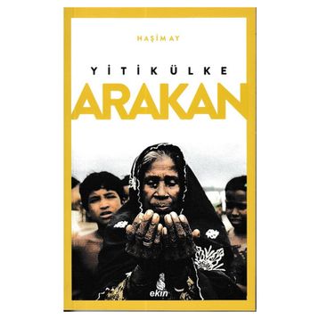 Yitik Ülke Arakan - Haşim Ay