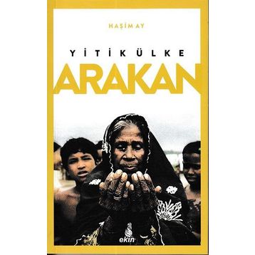 Yitik Ülke Arakan - Haşim Ay