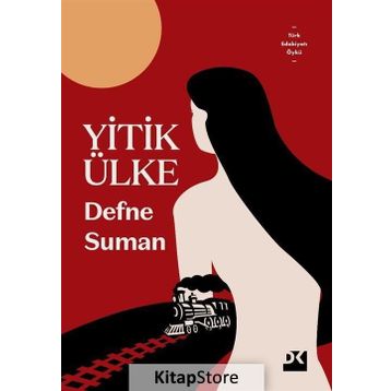 Yitik Ülke - Defne Suman
