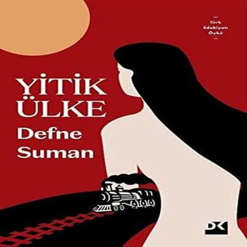 Yitik Ülke - Defne Suman