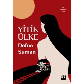 Yitik Ülke - Defne Suman