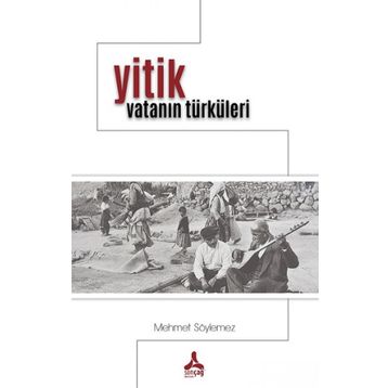 Yitik Vatanın Türküleri - Mehmet Söylemez