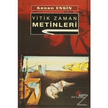 Yitik Zaman Metinleri - Kenan Engin