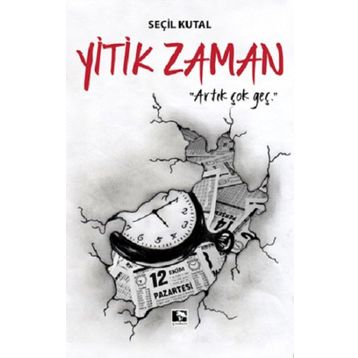Yitik Zaman - Seçil Kutal