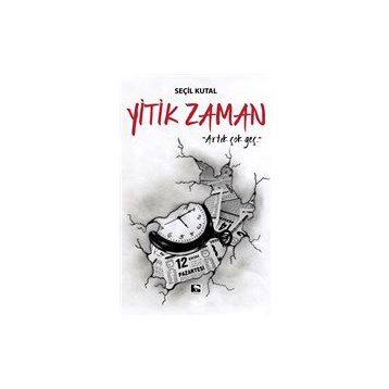 Yitik Zaman - Seçil Kutal