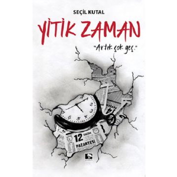 Yitik Zaman - Seçil Kutal