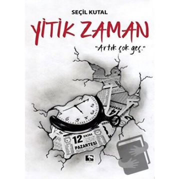 Yitik Zaman - Seçil Kutal
