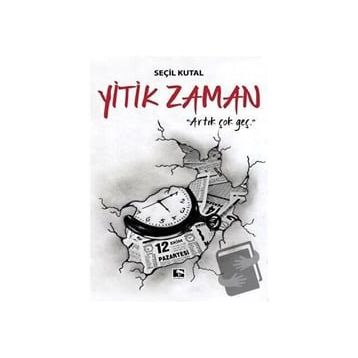 Yitik Zaman - Seçil Kutal