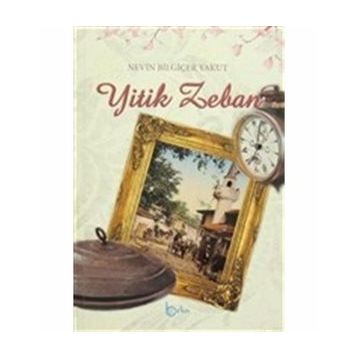 Yitik Zeban - Nevin Bilgiçer Yakut