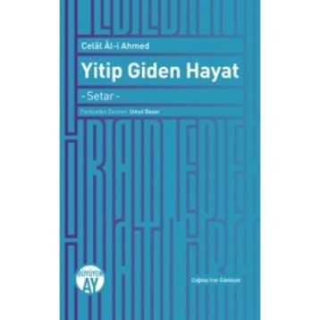 Yitip Giden Hayat - Celal Al-i Ahmed