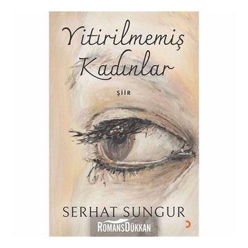 Yitirilmemiş Kadınlar - Serhat Sungur